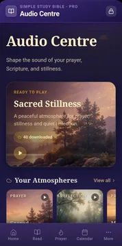 The Audio Centre in Simple Study Bible Pro, showing the Sacred Stillness atmosphere ready to play, with more atmospheres listed below.